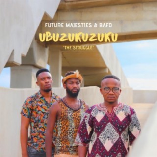Ubuzukuzuku (The Struggle)
