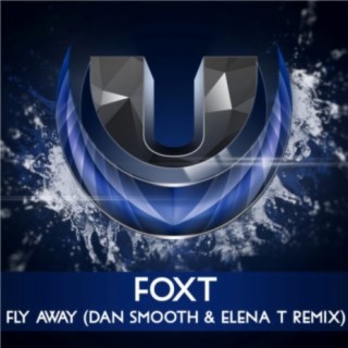 Fly Away (Dan Smooth & Elena T Remix)