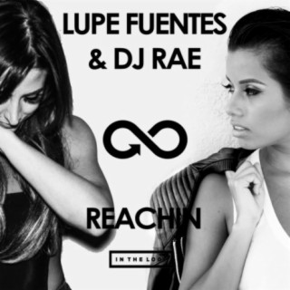 Lupe Fuentes & DJ Rae