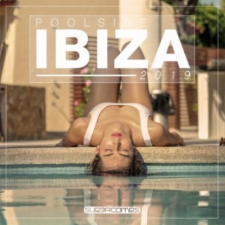 Poolside Ibiza 2019