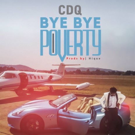 Bye Bye Poverty | Boomplay Music