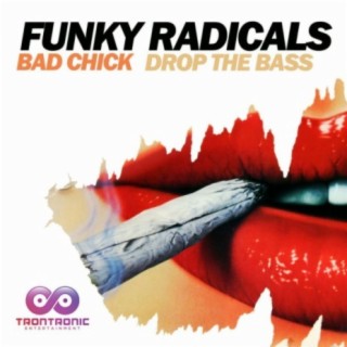 Bad Chick / Drop The Bass