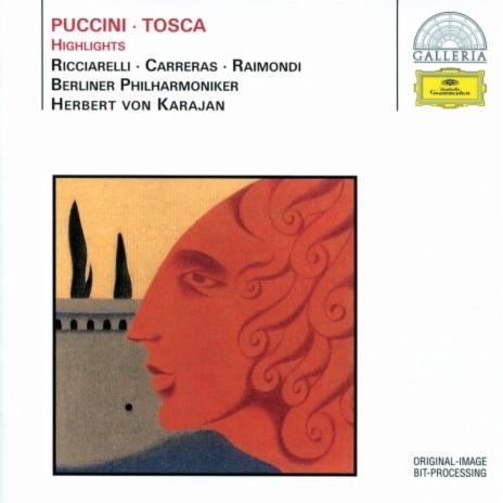 Puccini: Tosca, Act II: Io tenni la promessa – E qual via scegliete? – Tosca, finalmente mia! ft. Katia Ricciarelli, Berliner Philharmoniker & Herbert von Karajan | Boomplay Music