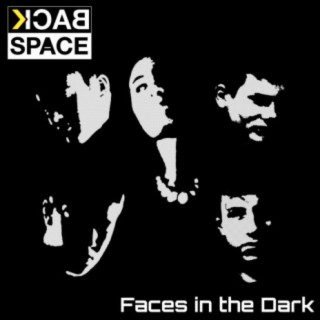 Faces in the Dark