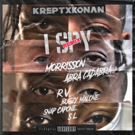 I Spy (Remix) ft. Bugzy Malone, SL, Morrisson, Abra Cadabra & Rv | Boomplay Music