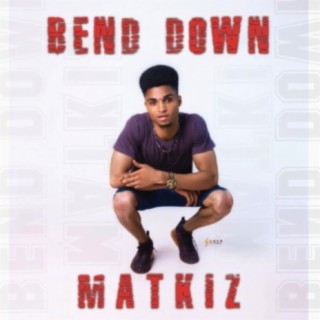 Bend Down lyrics | Boomplay Music