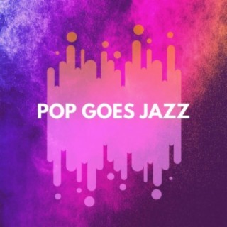 Pop Goes Jazz