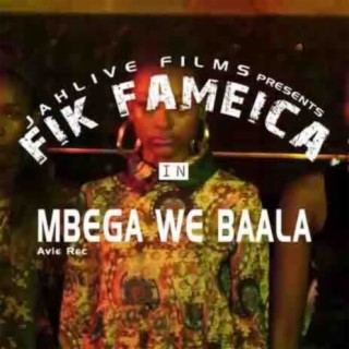 Mbega we Baala lyrics | Boomplay Music