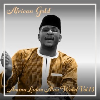 African Gold - Aminu Ladan Alan Waka Vol, 13