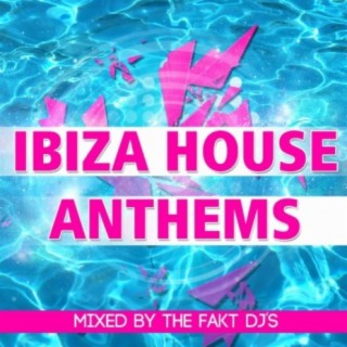 Ibiza House Anthems
