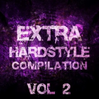 Extra Hardstyle Compilation, Vol. 2