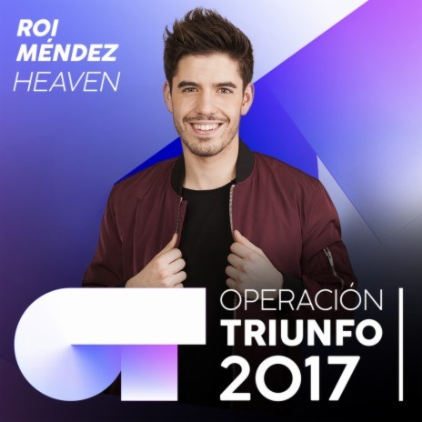 Heaven (Operación Triunfo 2017) | Boomplay Music