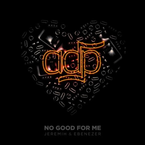 No Good For Me ft. Jeremih & Ebenezer | Boomplay Music