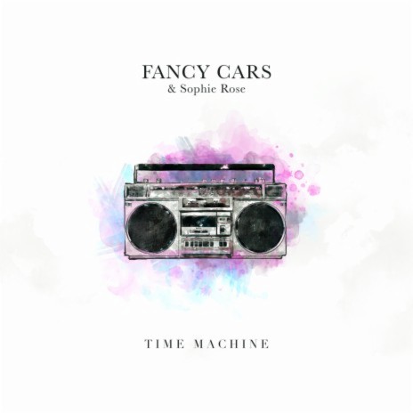 Time Machine ft. Sophie Rose | Boomplay Music