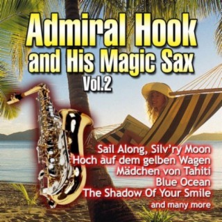 Admiral Hook and His Magic Sax - Vol. 2