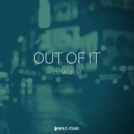 Out Of It (Extended Mix)