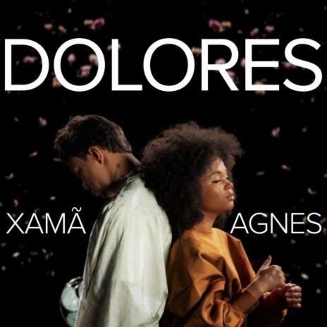 Dolores ft. Xamã | Boomplay Music