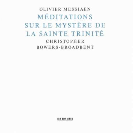 Messiaen: Méditations Sur Le Mystère De La Sainte Trinité: Méditation V | Boomplay Music