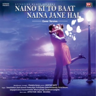 Naino Ki To Baat Naina Jane Hai cover version