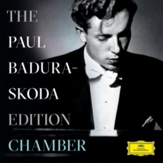 The Paul Badura-Skoda Edition - Chamber Recordings