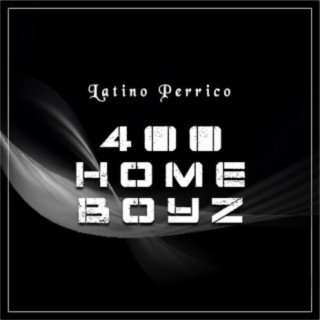 400 Home BoyZ