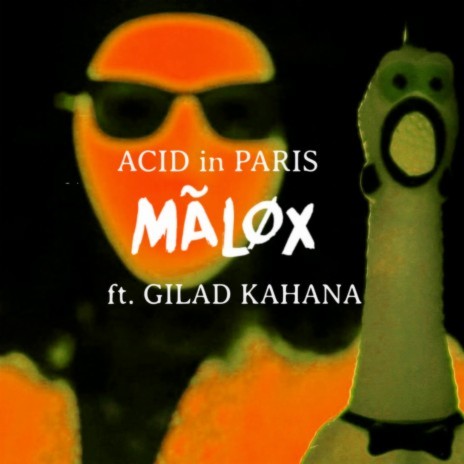 Acid in Paris ft. Gilad Kahana | Boomplay Music