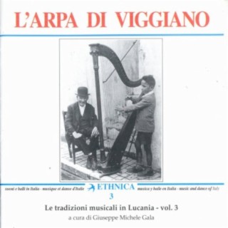 Le tradizioni musicali in Lucania Vol. 3: L'arpa di Viggiano (An Anthology of Folkdances from Lucania)