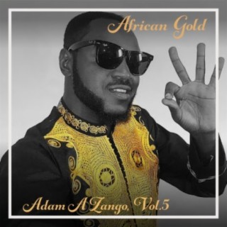 African Gold - Adam A Zango Vol. 5