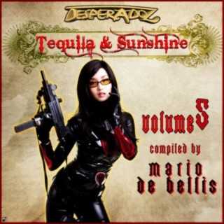 Tequila & Sunshine Vol. 5