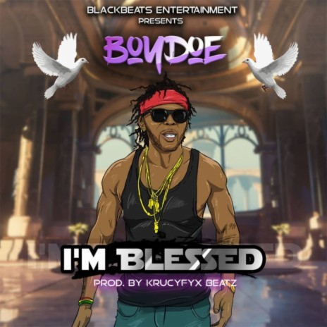 I'm Blessed | Boomplay Music