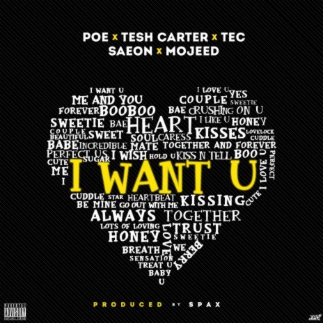 I Want You ft. Tesh Carter, Tec, Saeon Moruda & Mojeed