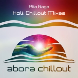 Holi (Chillout Mixes)