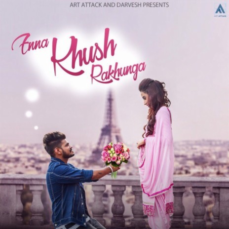 Enna Khush Rakhuga | Boomplay Music