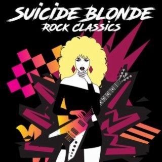 Suicide Blonde: Rock Classics