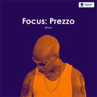 Focus: Prezzo | Boomplay Music