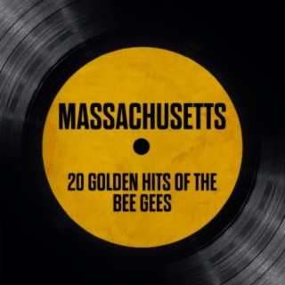 Massachusetts - 20 Golden Hits Of The Bee Gees