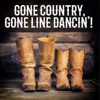 Gone Country, Gone Line Dancin'!