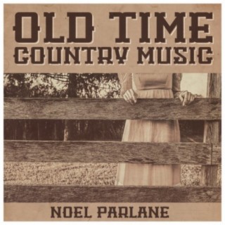 Old Time Country Music