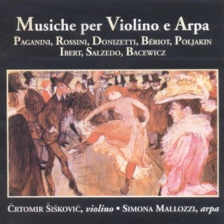 Paganini, Rossini, Donizetti, Bériot, Poljakin, Ibert, Salzedo, Bacewicz: Musiche per violino e arpa