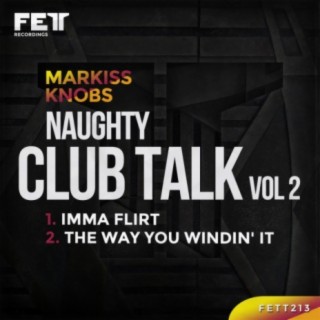 Naughty Club Talk, Vol. 2