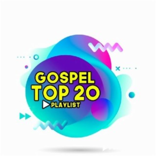 Gospel Top 20!!