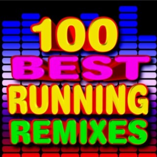 100 Best Running Remixes