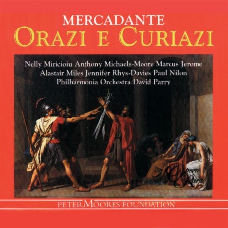 Orazi e Curiazi, Act 1: Ora fatal! ... de' padri (Oriazio) | Boomplay Music