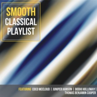 Smooth Classical Playlist