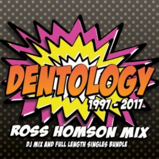 Dentology: 20 Years Of Nik Denton (Mixed by Ross Homson)