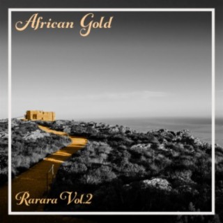 African Gold - Rarara Vol, 2