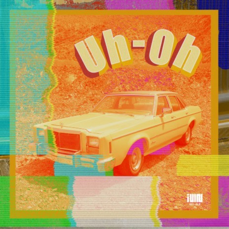 Uh-Oh | Boomplay Music