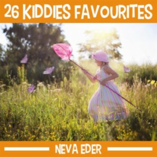 26 Kiddies Favourites - Neva Eder