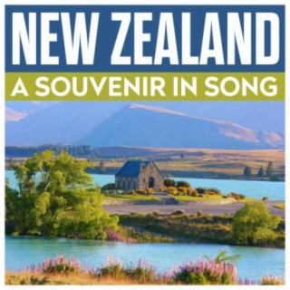 New Zealand A Souvenir In Song