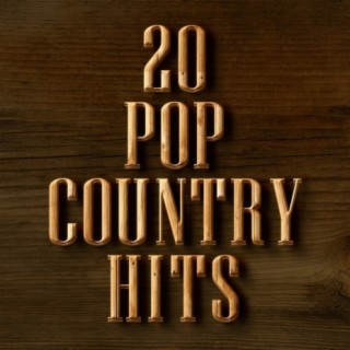 20 Pop Country Hits